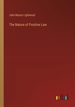 Paperback The Nature of Positive Law Book