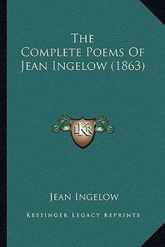 The Complete Poems of Jean Ingelow