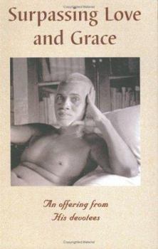 Paperback Surpassing Love and Grace: An Offering from His (Ramana Maharshi) Devotees Book