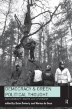 Paperback Democracy and Green Political Thought: Sustainability, Rights and Citizenship Book