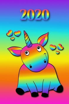 2020: Licorne arc-en-ciel - Agenda - Planificateur Hebdomadaire et Mensuel - Agenda semainier 2020 - Calendrier des semaines 2020 - 20 pages Adresses - 12 pages relev� de temps
