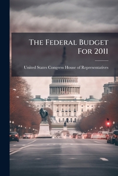 Paperback The Federal Budget For 2011 Book