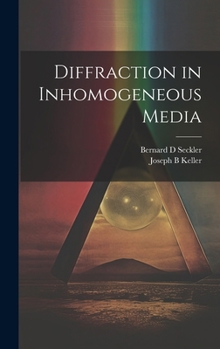 Hardcover Diffraction in Inhomogeneous Media Book
