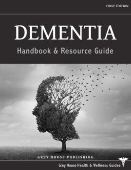 Paperback Dementia Handbook & Resource Guide: Print Purchase Includes 2 Years of Free Online Access Book