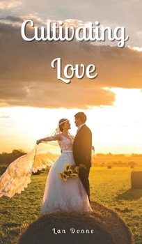 Hardcover Cultivating Love Book