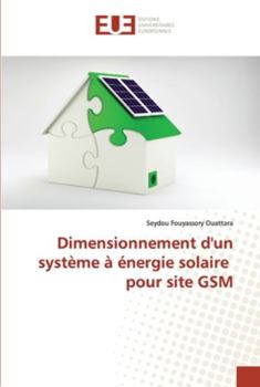 Paperback Dimensionnement d'un système à énergie solaire pour site GSM [French] Book