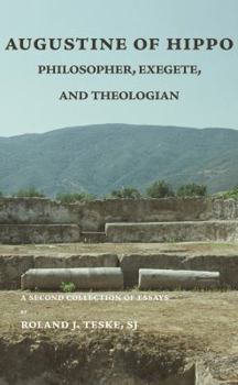 Paperback Augustine of Hippo: Philosopher, Exegete and Theologian a Second Collection of Essays Book