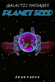 Paperback A Galactic Passages chronicle: GP 7 Planet Seed Book