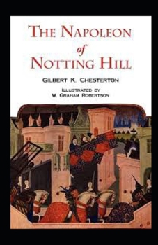 Napoleon of Notting Hill illustrated