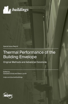 Thermal Performance of the Building Envelope: Original Methods and Advanced Solutions