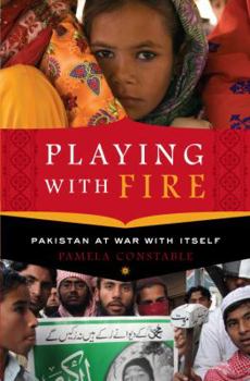 Hardcover Playing with Fire: Pakistan at War with Itself Book