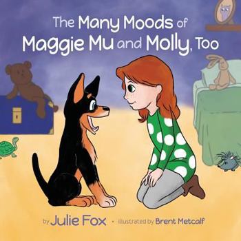 Paperback The Many Moods of Maggie Mu and Molly, Too Book