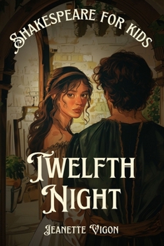 Twelfth Night | Shakespeare for kids: Shakespeare in a language children will understand and love
