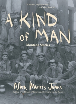 Paperback A Kind of Man: Montana Stories Book