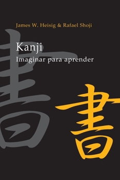 Paperback Kanji: Imaginar para Aprender [Portuguese] Book