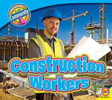 Construction Workers - Book  of the La Gente de mi Comunidad / People in My Community