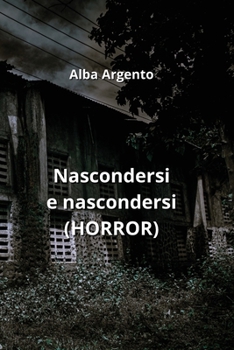 Paperback Nascondersi e nascondersi (HORROR) [Italian] Book