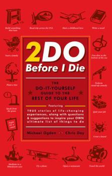 Hardcover 2do Before I Die: The Do-It-Yourself Guide to the Rest of Your Life Book