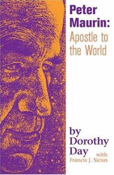 Paperback Peter Maurin: Apostle to the World Book