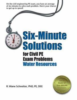 Paperback Six-Minute Solutions for Civil PE Exam Problems: Water Resources Book