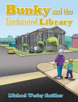 Paperback Bunky and the Enchanted Library Book