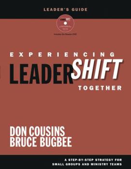 Paperback Experiencing Leadershift Together: A Step-By-Step Strategy for Small Groups and Ministry Teams [With DVD] Book