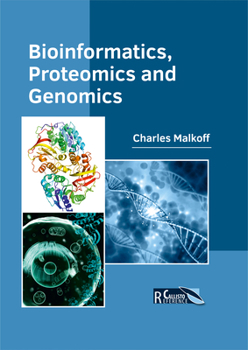 Hardcover Bioinformatics, Proteomics and Genomics Book