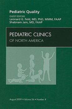 Hardcover Pediatric Quality, an Issue of Pediatric Clinics: Volume 56-4 Book