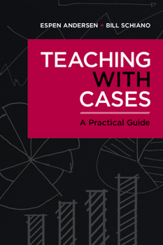 Paperback Teaching with Cases: A Practical Guide Book