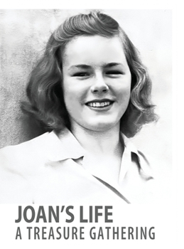 Hardcover Joan's Life: A Treasure Gathering Book