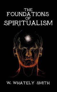 Paperback The Foundations of Spiritualism Book