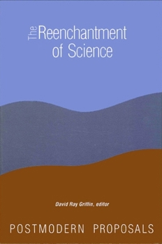 Paperback The Reenchantment of Science: Postmodern Proposals Book