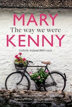 Hardcover The Way We Were: Centenary Essays on Catholic Ireland Book