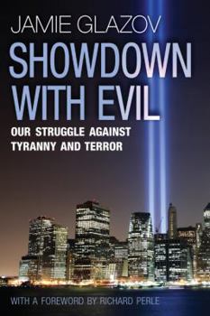 Paperback Showdown with Evil: Our Struggle Against Tyranny and Terror Book