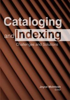 Hardcover Cataloging and Indexing: Challenges and Solutions Book