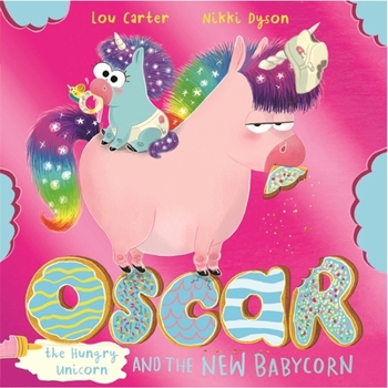 Paperback Oscar the Hungry Unicorn and the New Babycorn Book