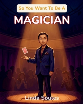 Paperback So You Want To Be A Magician Book