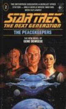 The Peacekeepers - Book #2 of the Star Trek: Die nächste Generation