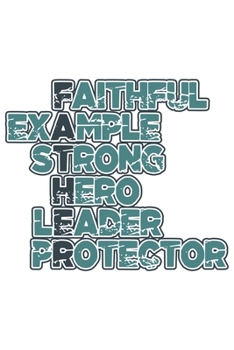 Father Faithful Example Strong Hero Leader Protector: Dad Bester Papa Geschenk F�r Vater Dina5 Gepunktet Notizbuch Tagebuch Planer Notizblock Malheft Kladde Journal Strazze