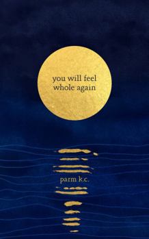 Paperback You Will Feel Whole Again Book