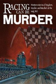 Paperback Racing Can Be Murder: Speed City Indiana Chapter of Sisters in Crime Book