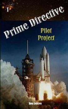 Paperback Prime Directive: Pilot Project Book