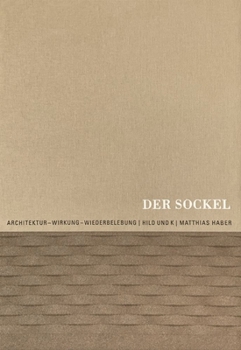 Hardcover Der Sockel: Architektur - Wirkung - Wiederbelebung [German] Book