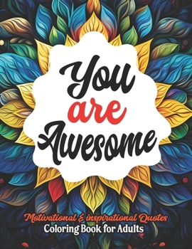 Paperback Awesome Coloring Book for Women & Teens: 8.5x11 Uplifting Affirmations & Mandala Designs Book