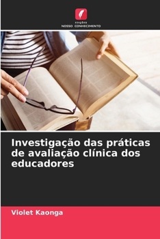 Paperback Investigação das práticas de avaliação clínica dos educadores [Portuguese] Book