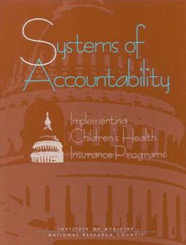 Paperback Systems of Accountability: Implementing Children's Health Insurance Programs Book