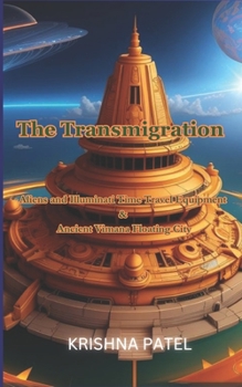 Paperback The Transmigration: Alien & Illuminati Time Travel Equipment Book