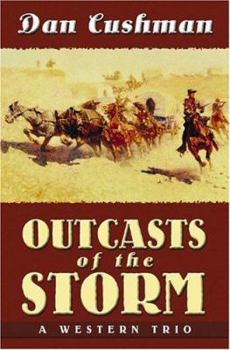 Paperback Outcasts of the Storm: A Western Trio Book