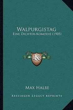 Paperback Walpurgistag: Eine Dichter-Komodie (1905) [German] Book