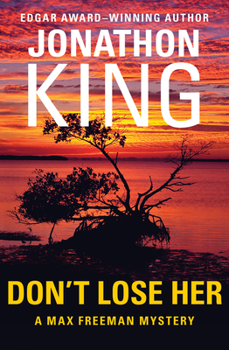 Don't Lose Her - Book #7 of the Max Freeman